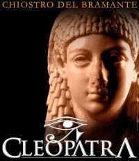 Roma-Chiostro del Bramante: mostra su Cleopatra fino al 2 Febbraio 2014