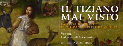 Venezia: mostra Tiziano e pittura veneta fino al 2 Dicembre 2012-Gallerie Accademia